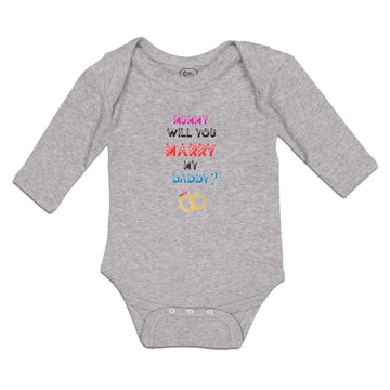 Long Sleeve Bodysuit Baby Mummy Will You Marry My Daddy Boy & Girl Clothes