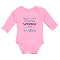 Long Sleeve Bodysuit Baby My Mom Knows A Lot but My Grandma Knows Everything