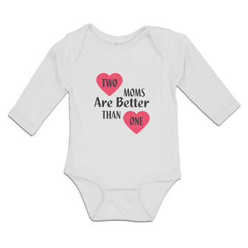 Long Sleeve Bodysuit Baby 2 Moms Are Better than 1 Boy & Girl Clothes Cotton