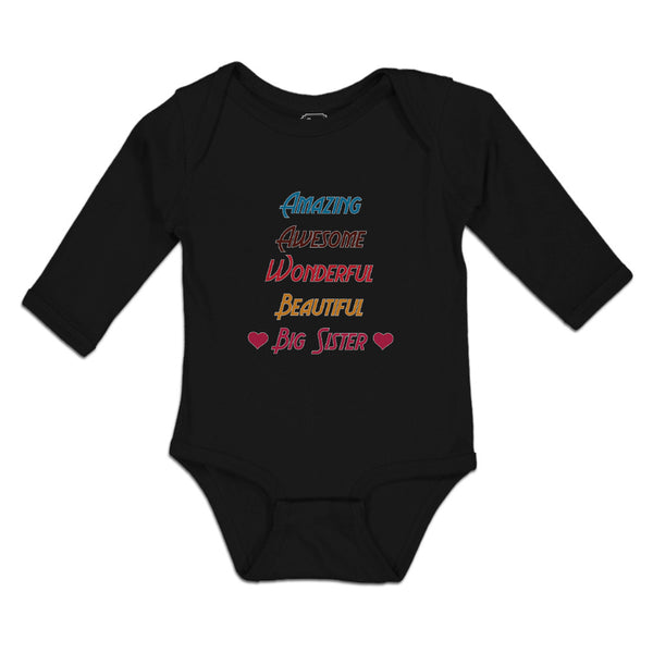 Long Sleeve Bodysuit Baby Amazing Awesome Wonderful Beautiful Big Sister Cotton - Cute Rascals