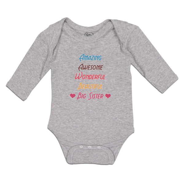 Long Sleeve Bodysuit Baby Amazing Awesome Wonderful Beautiful Big Sister Cotton - Cute Rascals