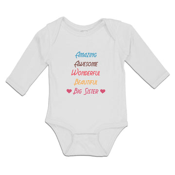 Long Sleeve Bodysuit Baby Amazing Awesome Wonderful Beautiful Big Sister Cotton