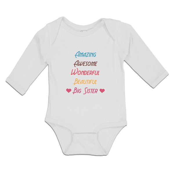 Long Sleeve Bodysuit Baby Amazing Awesome Wonderful Beautiful Big Sister Cotton - Cute Rascals