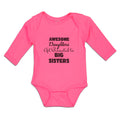Long Sleeve Bodysuit Baby Awesome Daughters Get Promoted to Big Sisters Cotton