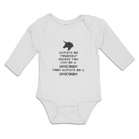 Long Sleeve Bodysuit Baby Always Yourself Unless You Can Unicorn Then Cotton - Cute Rascals
