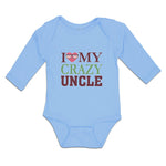 Long Sleeve Bodysuit Baby I Love My Crazy Uncle Boy & Girl Clothes Cotton