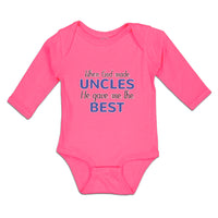When God Made Uncles He Gave Me The Best