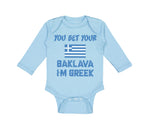 You Bet Your Baklava I'M Greek Funny Humor