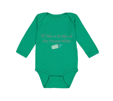 Long Sleeve Bodysuit Baby I'Ll Take A Bottle of The House White Funny Humor