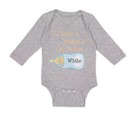 Long Sleeve Bodysuit Baby I'Ll Have A Bottle of The House White Funny Humor