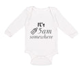 Long Sleeve Bodysuit Baby It's 5 O'Clock Somewhere Funny Humor Gag Cotton