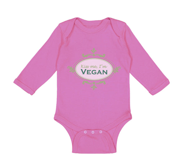 Long Sleeve Bodysuit Baby Kiss Me I'M Vegan Funny Humor Boy & Girl Clothes