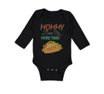 Long Sleeve Bodysuit Baby Mommy Loves Me More than Tacos Funny Humor Cotton