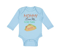 Long Sleeve Bodysuit Baby Mommy Loves Me More than Tacos Funny Humor Cotton