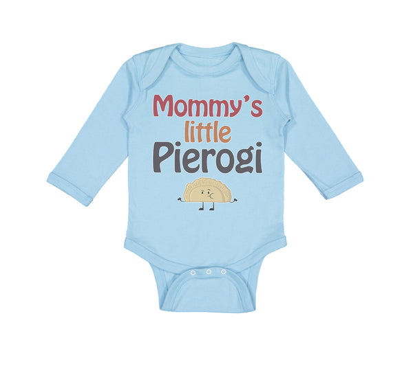 Long Sleeve Bodysuit Baby Mommy's Little Pierogi Polish Funny Humor Cotton