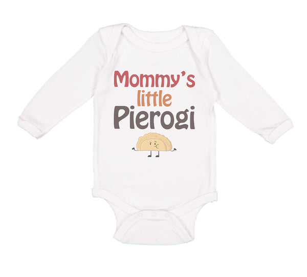 Long Sleeve Bodysuit Baby Mommy's Little Pierogi Polish Funny Humor Cotton