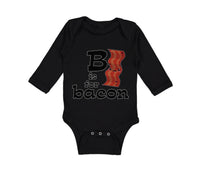 Long Sleeve Bodysuit Baby B Is for Bacon Lover Funny Boy & Girl Clothes Cotton - Cute Rascals