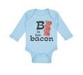 Long Sleeve Bodysuit Baby B Is for Bacon Lover Funny Boy & Girl Clothes Cotton