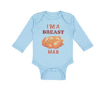 Long Sleeve Bodysuit Baby I'M A Breast Man Funny Humor Boy & Girl Clothes Cotton