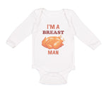 Long Sleeve Bodysuit Baby I'M A Breast Man Funny Humor Boy & Girl Clothes Cotton