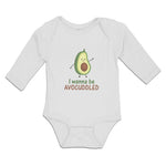 Long Sleeve Bodysuit Baby I Wanna Be Avocuddled Boy & Girl Clothes Cotton