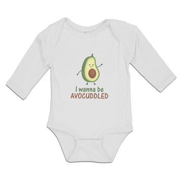 Long Sleeve Bodysuit Baby I Wanna Be Avocuddled Boy & Girl Clothes Cotton