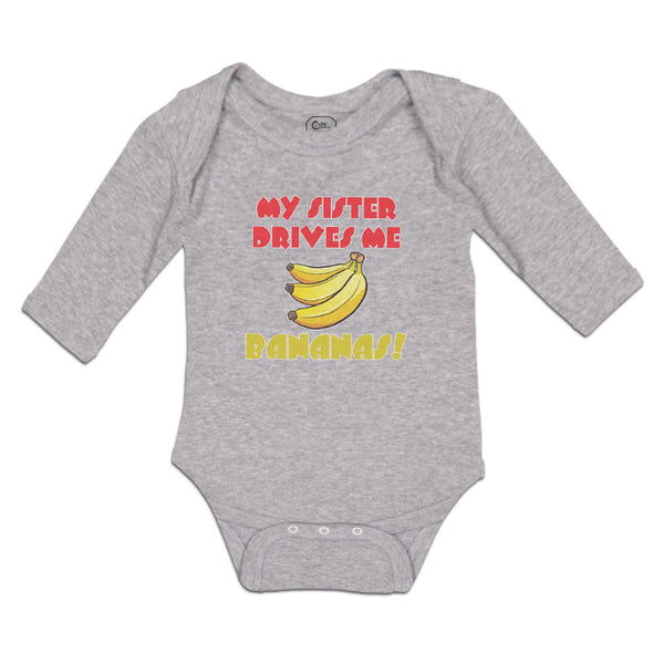 Long Sleeve Bodysuit Baby My Sister Drives Me Bananas! Boy & Girl Clothes Cotton