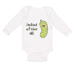 Long Sleeve Bodysuit Baby Laughing Dill Saying I'M Kind Big Dill Funny Humor