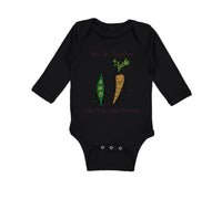 Long Sleeve Bodysuit Baby We Go Together Peas and Carrots Style A Funny Humor