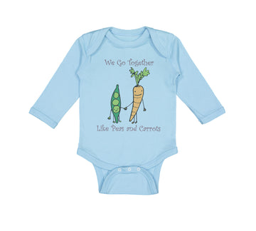 Long Sleeve Bodysuit Baby We Go Together Peas and Carrots Style A Funny Humor