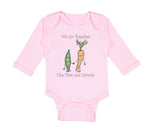 Long Sleeve Bodysuit Baby We Go Together Peas and Carrots Style A Funny Humor
