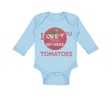 Long Sleeve Bodysuit Baby Tomatoes I Love You from My Head Vegetables Cotton