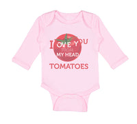 Long Sleeve Bodysuit Baby Tomatoes I Love You from My Head Vegetables Cotton