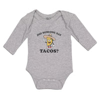 Long Sleeve Bodysuit Baby Did Someone Say Tacos Boy & Girl Clothes Cotton - Cute Rascals