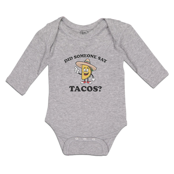 Long Sleeve Bodysuit Baby Did Someone Say Tacos Boy & Girl Clothes Cotton - Cute Rascals