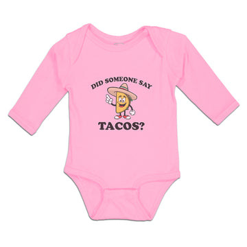 Long Sleeve Bodysuit Baby Did Someone Say Tacos Boy & Girl Clothes Cotton