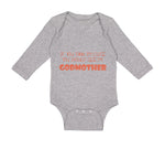 Long Sleeve Bodysuit Baby Think I'M Cute My Godmother Funny Style D Cotton
