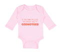 Long Sleeve Bodysuit Baby Think I'M Cute My Godmother Funny Style D Cotton