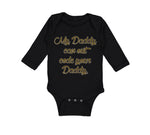 Long Sleeve Bodysuit Baby My Daddy Code Your Programmer Dad Father's Cotton