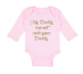 Long Sleeve Bodysuit Baby My Daddy Code Your Programmer Dad Father's Cotton