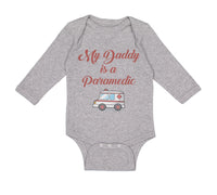 Long Sleeve Bodysuit Baby My Daddy Is A Paramedic Emt Dad Father's Day Cotton