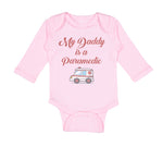 Long Sleeve Bodysuit Baby My Daddy Is A Paramedic Emt Dad Father's Day Cotton