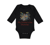 Long Sleeve Bodysuit Baby My Daddy's The Drummer Dad Father's Day Cotton