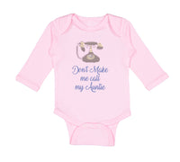Long Sleeve Bodysuit Baby Don'T Make Me Call My Aunt Auntie Funny Style H Cotton - Cute Rascals