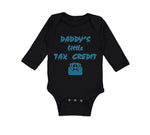 Long Sleeve Bodysuit Baby Daddy's Little Tax Credit Dad Father's Day Cotton - Cute Rascals