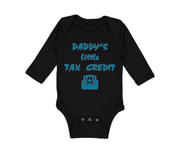 Long Sleeve Bodysuit Baby Daddy's Little Tax Credit Dad Father's Day Cotton - Cute Rascals