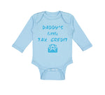 Long Sleeve Bodysuit Baby Daddy's Little Tax Credit Dad Father's Day Cotton - Cute Rascals