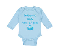 Long Sleeve Bodysuit Baby Daddy's Little Tax Credit Dad Father's Day Cotton - Cute Rascals