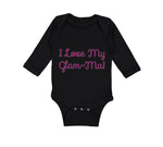 Long Sleeve Bodysuit Baby I Love My Glam - Ma! Grandmother Grandma Cotton