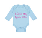 Long Sleeve Bodysuit Baby I Love My Glam - Ma! Grandmother Grandma Cotton